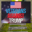 Veterans Against Trump Yard Sign Anti Trump Campaign Vote Rally Sign No Trump For POTUS 2020