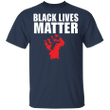 Black Lives Matter Shirt Protest Blm Fist