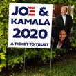 Joe And Kamala 2020 A Ticket To Trust Yard Sign Vote Biden Democracy Political Outdoor Decor