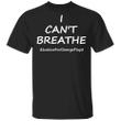 George Floyd I Can't Breathe T-Shirt Justice For George Floyd