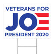 Veterans For Joe President 2020 Political Campaign Yard Sign Democratic Candidate Joe Biden