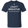 George Floyd I Can't Breathe T-Shirt Justice For George Floyd