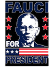Dr. Anthony Fauci For President Poster