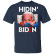 Hiden From Biden Shirt Funny Joe Biden President Funny Political T-Shirt