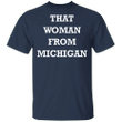 Gretchen Whitmer Shirt That Woman From Michigan T-Shirt
