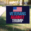 Veterans Against Trump Sign Trump Losers and Suckers Republican Against Trump Political Sign