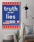 Truth Over Lies Biden President Poster Biden Harris 2020 Political Campaign Merchandise .