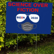 Science Over Fiction Biden 2020 Lawn Sign Anti Trump Sign Biden Harris For President Election