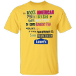 I'm 100% American 75% Irish 60% Water 50 Cents Biggest Fan Lowe's T-Shirt With Quote Funny