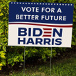 Vote For A Better Future Biden Harris Yard Sign  Biden For President Democratic National 2021