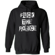Fuck The Police Hoodie - Stop Police Brutality Hoodie - Black Lives Matter