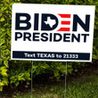 Biden President Text Texas To 21333 Yard Sign Support Biden Fundraising Election 2021 Campaign Yard Sign