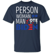 Person Woman Man Vote Biden Shirt Biden Harris Slogan Support Biden Campaign For Election Day