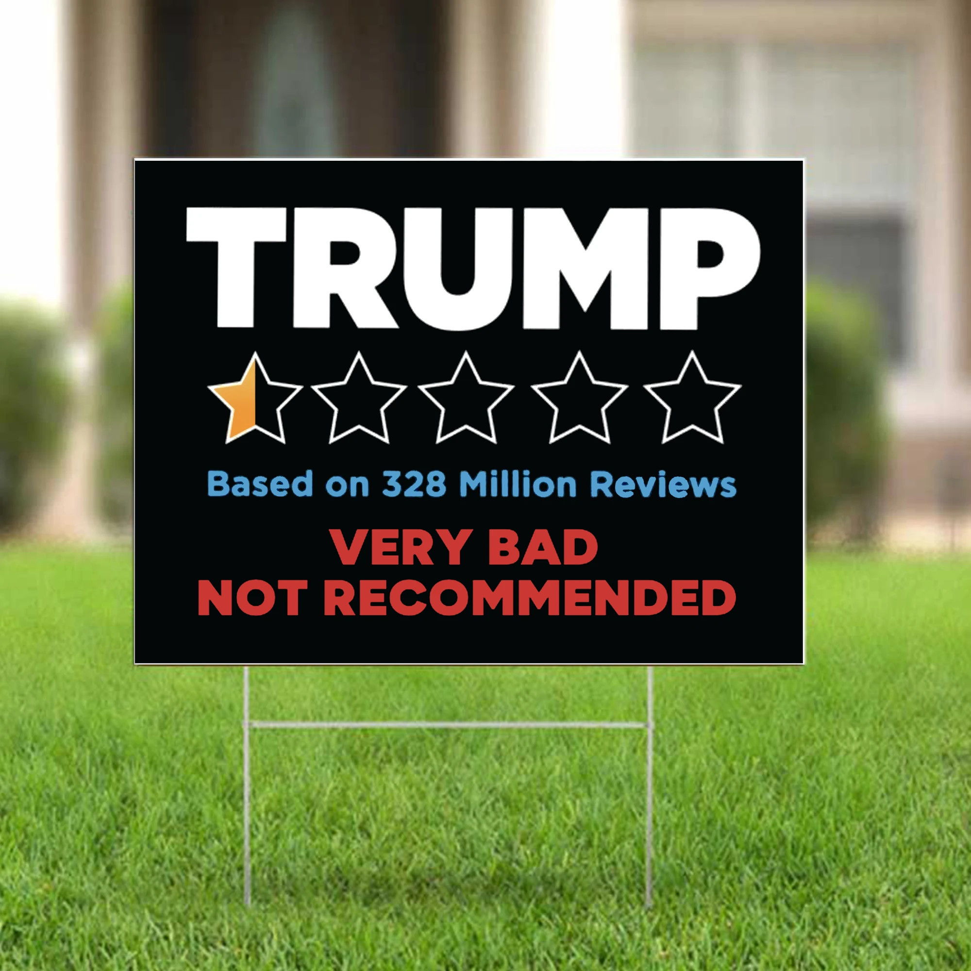 Trump Reviews Very Bad Not Recommended Yard Sign Anti Trump Funny Political Signs Biden Signs