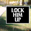 Lock Him Up Yard Sign Anti Trump Vote The Asshole Out U.S Presidential Election Sign For Lawn