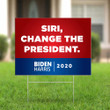 Siri Change The President Sign Biden Sign Vote Lawn Sign Funny Political Yard Signs Home Decor