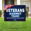 Veterans Against Trump Make Our Country Great Again 2020 Yard Sign Protest Anti Trump Sign