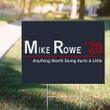 Mike Rowe Yard Sign Anything Worth Doing Hurts A Little Lawn Sign Home Decor