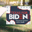 Texas For Biden 2020 Because Texans Value Truth Yard Sign Actblue Joe Biden Merch Anti Trump