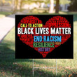 Black Lives Matter - Red Heart On Black Yard Sign End Racism Lawn Sign To Fight For Justice