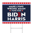 Make Lying Wrong Again Vote For Biden Harris Yard Sign Gift For Democrats And Biden Fans