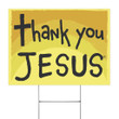 Thank You Jesus Yard Sign Thanksgiving 2020 Sign Christian Lawn Outdoor Sign For Decor