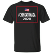 Chingatumaga 2020 T-Shirt Funny Tee Shirt For Against Trump Election 2020 Gifts For Men