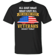 Vets Against Trump All Gave Some Some Gave All One Had Bone Spurs T-Shirt Trump Nope Sign