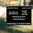 Kindness Is Everything Yard Sign For Women's Rights BLM Sign For Anti Discrimination