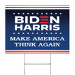 Biden Harris Make America Think Again Lawn Sign Vote Save America Biden Sign Never Vote Trump