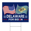 Delaware For Biden 2021 Yard Sign US Presidential Election 2021 Biden Harris Merch Official
