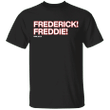 Frederick Freddie T-Shirt Anthony Rizzo Calls Freddie Freeman Frederick Shirt For Baseball Lovers