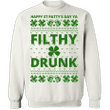 Happy St Patty's Day Ya Filthy Drunk St Patrick Day Sweatshirt St Patrick's Day Clothes