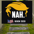 Trump Nah Biden 2020 Lawn Sign Official Biden Harris Yard Sign Anti Trump Signs Home Decor
