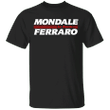Vote Mondale Ferraro Shirt 1984 Campaign For America Vintage T-Shirt RIP Walter Mondale Tee