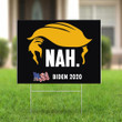 Trump Nah Biden 2020 Lawn Sign Official Biden Harris Yard Sign Anti Trump Signs Home Decor
