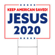 Keep American Saved Jesus 2020 Yard Sign Jesus 2020 Signs Vote Signs For Yard Front Door Decor