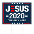 Jesus 2020 Our Only Hope Yard Sign Ridin With Biden Sign Unique Yard Ornaments