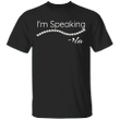 I'm Speaking Shirt Kamala Harris Tee Shirt Kamala I'm Speaking T-Shirt Vice President Merch