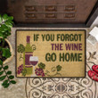 If You Forget The Wine Go Home Doormat Funny Welcome Mat Outdoor Mat Saying