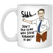 Steve Kornacki Mug Don't Talk To Me When Steve Kornacki Is On Funny Mug Gift For Fan