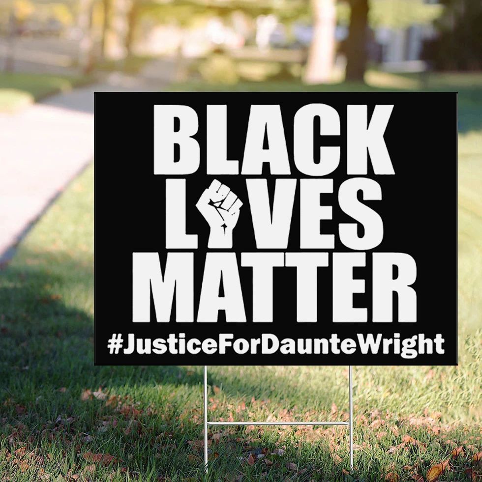 Justice For Daunte Wright Yard Sign Black Lives Matter Decor Say Their Name BLM Sign