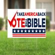 Vote The Bible Yard Sign Take American Back Vote The Bible Sign Outdoor Decor