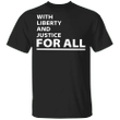 With Liberty And Justice For All Shirt NBA Justice For Daunte Wright Shirt Black Live Matter