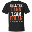 Ban Dolan Shirt Sell The Damn Team Dolan Or Please Ban Me Too