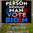 Person Woman Man Vote Biden Lawn Sign Voting Biden For President Political Sign Front Yard