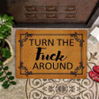 Turn The Fuck Around Doormat Funny Doormat Sayings Front Door Porch Mat Entrance Door Mat