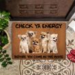 Chihuahua Check Your Energy Before You Come In This House Doormat Cute Dog Door Mat Funny