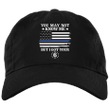 Thin Blue Line Flag Hat Merchandise You May Not Know Me But I Got Your 6 Police Gift For Him - Pfyshop.com
