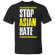 Stop Asian Hate Shirt Hate Is A Virus Asian American AAPI Asian Lives Matter T-shirt - Pfyshop.com